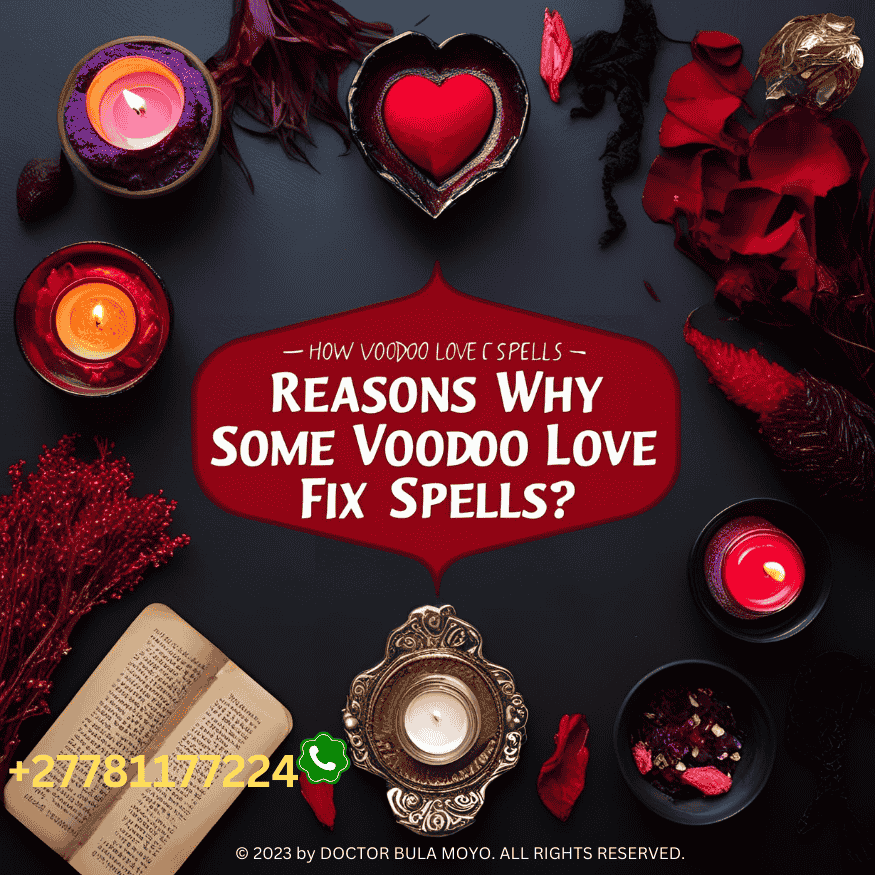 Reasons Why Some Voodoo Love Spells Fail and How to Fix Them (2)