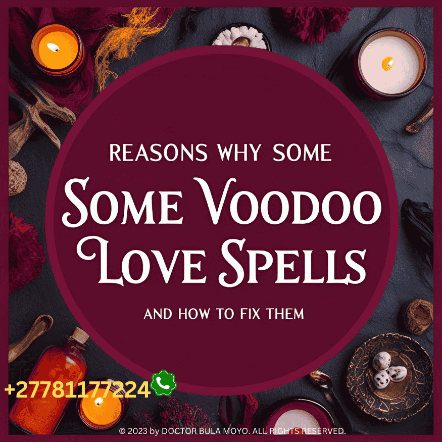 Reasons Why Some Voodoo Love Spells Fail and How to Fix Them