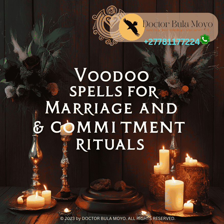 Voodoo Spells for Marriage and Commitment Rituals